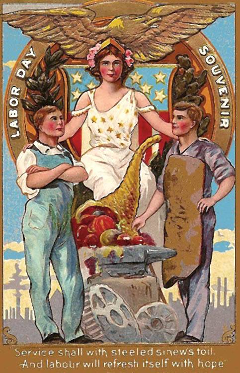 Labor Day Souvenir - "Service shall with steeled sinews toil, and labour will refresh itself with hope"