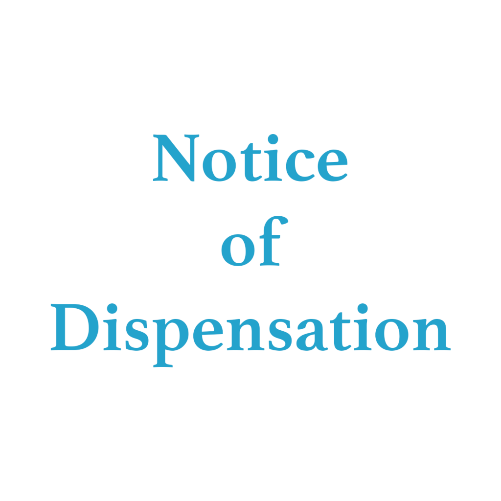 Notice of Dispensation