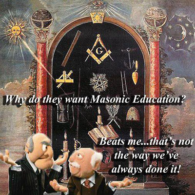 Why do they want Masonic&nbsp;Education?